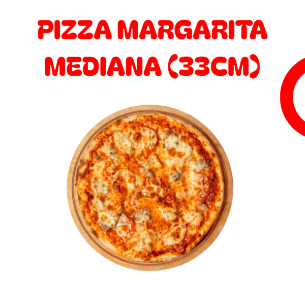 Pizza Margarita Mediana (33cm)